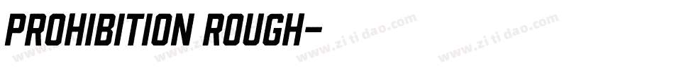 Prohibition Rough字体转换